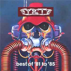 Download Y & T - Best Of '81 To '85