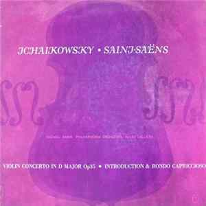 Download Michael Rabin / Tchaïkovsky / Saint-Saëns / Philharmonia Orchestra & Alceo Galliera - Tchaikovsky Violin Concerto / Saint-Saëns Introduction And Rondo Capriccioso