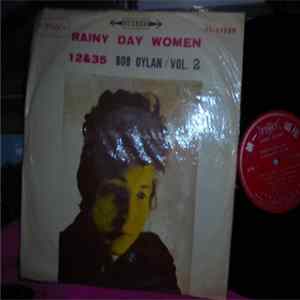 Download Bob Dylan - Rainy Day Women 12 & 35 Bob Oylan/vol. 2
