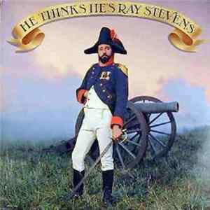 Download Ray Stevens - He Thinks He's Ray Stevens