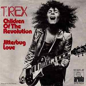 Download T. Rex - Children Of The Revolution / Jitterbug Love