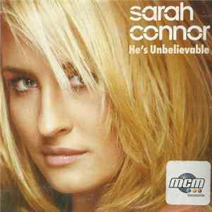 Download Sarah Connor - He's Unbelievable
