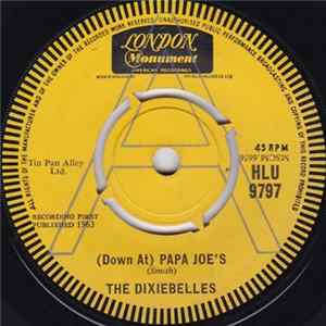 Download The Dixiebelles - (Down At) Papa Joe's / Rock, Rock, Rock