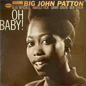 Download Big John Patton - Oh Baby!