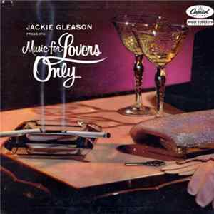 Download Jackie Gleason - Music For Lovers Only
