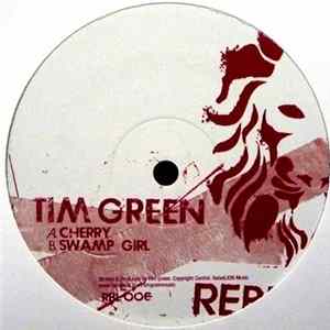 Download Tim Green - Cherry / Swamp Girl