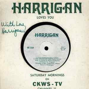 Download Harrigan - Harrigan Loves You