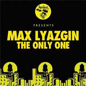 Download Max Lyazgin - The Only One