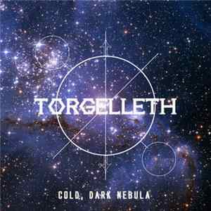 Download Torgelleth - Cold, Dark Nebula