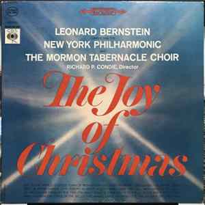 Download Leonard Bernstein Conducting The New York Philharmonic And The Mormon Tabernacle Choir : Richard P. Condie - The Joy Of Christmas