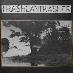 Download Trashcantrasher - Trashcantrasher