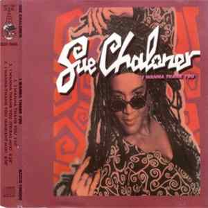 Download Sue Chaloner - I Wanna Thank You