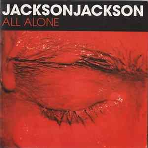 Download Jacksonjackson - All Alone