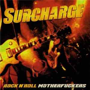 Download Surcharge - Rock N' Roll Motherfuckers