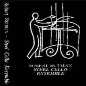 Download Robert Rutman - Steel Cello Ensemble