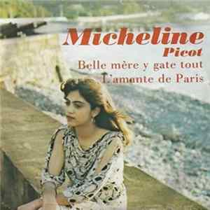 Download Micheline Picot & Les Soul Men - Belle Mère Y Gate Tout / L'Amante De Paris