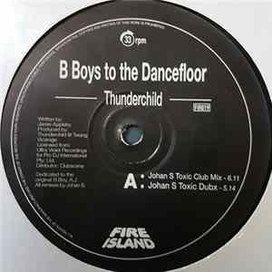 Download Thunderchild - B Boys To The Dancefloor