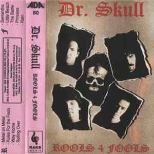 Download Dr. Skull - Rools 4 Fools