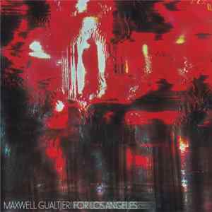 Download Maxwell Gualtieri - For Los Angeles
