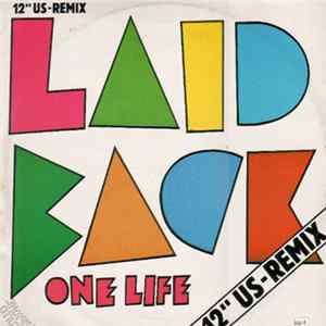 Download Laid Back - One Life / It's The Way You Do It (US-Remix)