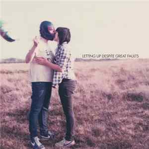 Download Letting Up Despite Great Faults - Letting Up Despite Great Faults
