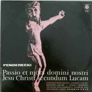 Download Penderecki - Passio Et Mors Domini Nostri Jesu Christi Secundum Lucam