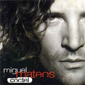 Download Miguel Mateos - Cóctel