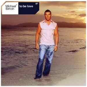 Download Michael Simon - To Be Love