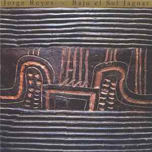 Download Jorge Reyes - Bajo El Sol Jaguar