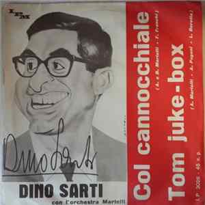 Download Dino Sarti con L'Orchestra Martelli - Col Cannocchiale / Tom Juke-Box