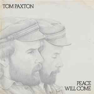 Download Tom Paxton - Peace Will Come
