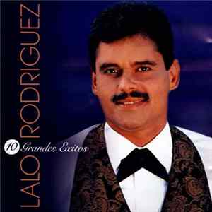 Download Lalo Rodriguez - 10 Grandes Exitos