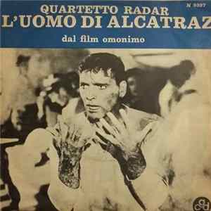 Download Quartetto Radar - L' Uomo Di Alcatraz