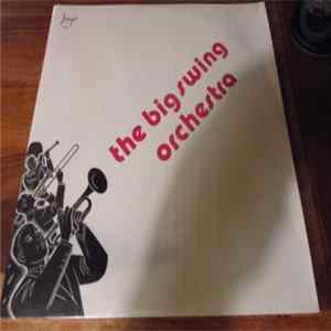 Download The Big Swing Orchestra - The Big Swing Orchestra