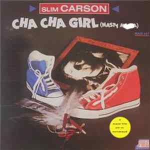 Download Slim Carson - Cha Cha Girl