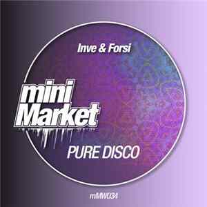 Download Inve & Forsi - Pure Disco
