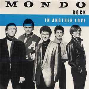 Download Mondo Rock - In Another Love