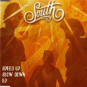Download South - Speed Up Slow Down EP