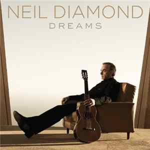 Download Neil Diamond - Dreams