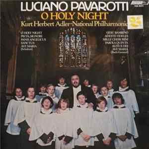 Download Luciano Pavarotti - Kurt Herbert Adler ● National Philharmonic - O Holy Night