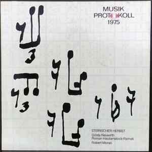 Download Gösta Neuwirth / Roman Haubenstock-Ramati / Robert Moran - Musikprotokoll 1975 - Steirischer Herbst