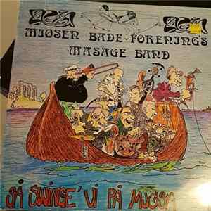 Download Mjøsen Bade-Forening's Masage Band - Så Swinge' Vi På Mjøsa