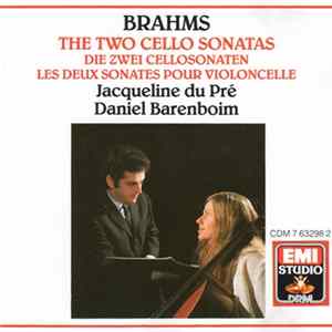 Download Brahms / Jacqueline du Pré, Daniel Barenboim - The Two Cello Sonatas