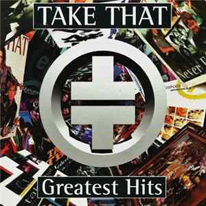 Download Take That - Greatest Hits