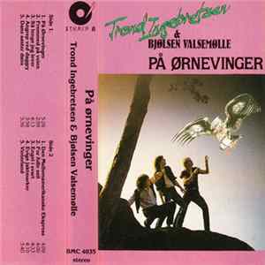Download Trond Ingebretsen & Bjølsen Valsemølle - På Ørnevinger