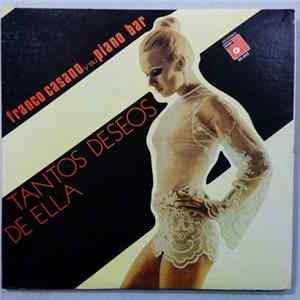 Download Franco Cassano Y Su Piano Bar - Tantos Deseos De Ella