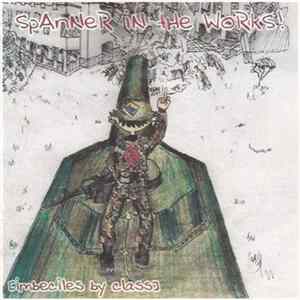 Download Imbeciles By Class - Spanner In The Works!