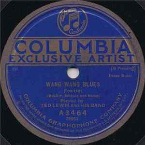 Download Ted Lewis And His Band - Wang Wang Blues / Home Again Blues