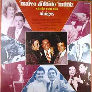 Download Marco Antonio Muñiz - Canta Con Sus Amigos