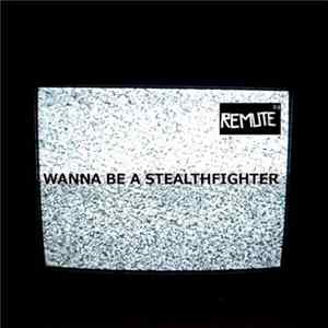 Download Remute - Wanna Be A Stealthfighter